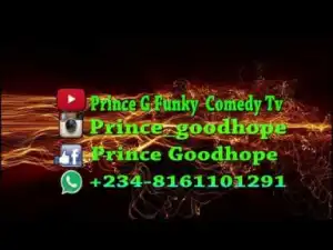 Video: HOLY WATER (PRINCE G)  - Latest 2018 Nigerian Comedy
